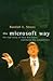 The Microsoft Way: The Real Story of How the Company Outsmarts Its Competition