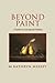 Beyond Paint, A Guide to Conceptual Painting