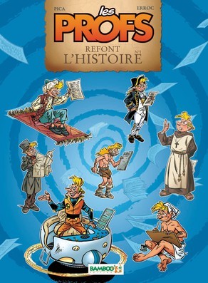 Les Profs refont l'Histoire (Les Profs)