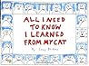 All I Need to Know I Learned From My Cat by Suzy Becker