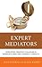 Expert Mediators: Overcomin...