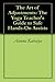 The Art of Adjustments: The Yoga Teacher's Guide to Safe Hands-On Assists