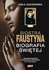 Siostra Faustyna....