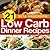 21 Low Carb Dinner Recipes For Accelerated Weight Loss: The Original Ketogenic Way of Eating
