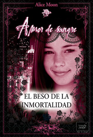 Portada de El beso de la inmortalidad, de Alice Moon