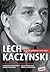 Lech Kaczyński. Biografia p...