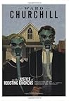On the Justice of Roosting Chickens by Ward Churchill