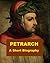Petrarch - A Short Biography