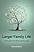 Larger Family Life - Living life the large family way