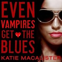Even Vampires Get The Blues Dark Ones 4 By Katie Macalister