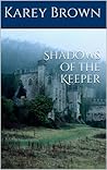 Shadows of the Keeper
