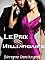 Le Prix du Milliardaire (Le Collectionneur, #1)