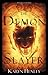The Demon Slayer (Angel Legends)