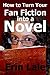 How To Turn Your Fan Fiction Into a Novel