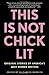 This Is Not Chick Lit: Orig...
