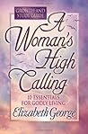 A Woman's High Calling Growth and Study Guide