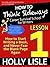 How to Think Sideways Lesson 1: How to Start Writing a Book, and Never Fear the Blank Page Again (How To Think Sideways: Career Survival School for Writers)