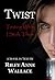 Twist: Texting While I Stalk Them (A Vampire Novel Written in Txt for Those Who Love Texting)