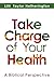 Take Charge of Your Health, A Bibilical Perspective