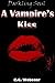 A Vampire's Kiss: Darkling Soul Entry One