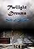 Twilight Dreams