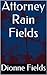 Attorney Rain Fields