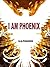 I Am Phoenix
