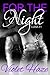 For The Night (Luna, #1)