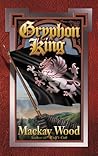 Gryphon King by Mackay Wood