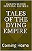 The Dying Empire: Coming Home (Tales of The Dying Empire)