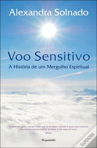 Voo Sensitivo - A História de Um Mergulho Espiritual