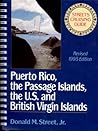 Street's Cruising Guide to the Eastern Caribbean: Puerto Rico, the Passage Islands, the U.S. and the British Virgin Islands