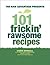 101 Frickin' Rawsome Recipes