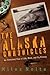 The Alaska Chronicles: An U...