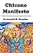 Chicano Manifesto by Armando Rendon