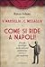 Come si ride a Napoli. Piccola antologia della canzone umoris... by Vittorio Marsiglia