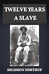 Book cover for Twelve Years a Slave (Illustrated)