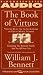 The BOOK OF VIRTUES VOLUME ...