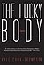 The Lucky Body
