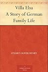 Villa Elsa A Story of German Family Life