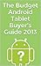 The Budget Android Tablet Buyer's Guide by Chris Lynch