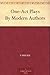 One-Act Plays By Modern Authors