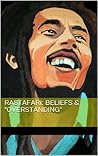 Rastafari; Belief...