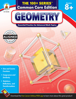 Carson Dellosa The 100 Series Geometry Workbook, Math Book for Grades 8 and Up Covering Trigonometry, Geometric Equations, and More, Classroom or Homeschool Curriculum (Volume 7)