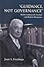 Guidance, Not Governance: Rabbi Solomon B. Freehof and Reform Responsa (Monographs of the Hebrew Union College)