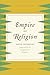 Empire of Religion by David Chidester
