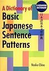 A Dictionary of Basic Japanese Sentence Patterns (Kodansha Dictionary)