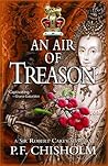 An Air of Treason by P.F. Chisholm An Air of Treason by P.F. Chisholm