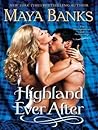 Highland Ever After by Maya Banks