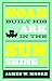 Noah Built His Ark In The Sunshine by James W. Moore